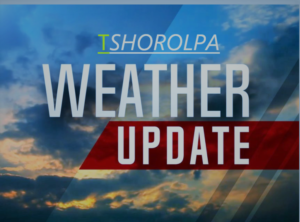 tshorolpa weather update